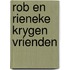 Rob en rieneke krygen vrienden