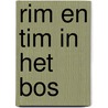 Rim en tim in het bos by Roos
