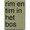 Rim en tim in het bos door Roos