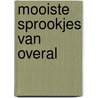 Mooiste sprookjes van overal door Marcenaro Huygens