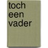 Toch een vader