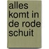 Alles komt in de rode schuit