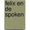Felix en de spoken by Unknown