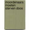 Moordenaars moeten sterven doos  door King