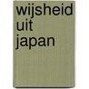 Wijsheid uit Japan door Manfred Kluge