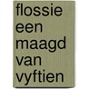 Flossie een maagd van vyftien by Anonymus