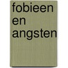 Fobieen en angsten by Bleys