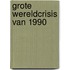 Grote wereldcrisis van 1990