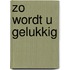 Zo wordt u gelukkig