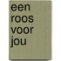 Een roos voor jou