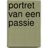Portret van een passie