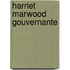 Harriet marwood gouvernante