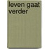Leven gaat verder