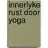 Innerlyke rust door yoga
