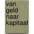 Van geld naar kapitaal
