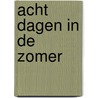 Acht dagen in de zomer door Cauvin