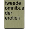 Tweede omnibus der erotiek door Anonymus