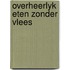 Overheerlyk eten zonder vlees
