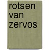 Rotsen van zervos door Colin Forbes