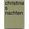 Christina s nachten door Ian Saint James