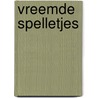 Vreemde spelletjes door Cornelis