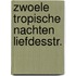 Zwoele tropische nachten liefdesstr.