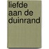 Liefde aan de duinrand