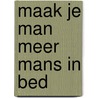 Maak je man meer mans in bed by Barber