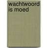 Wachtwoord is moed door John Castle