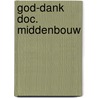 God-dank doc. middenbouw door Bogels