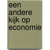 Een andere kijk op economie door L. van der Sar
