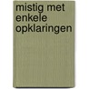 Mistig met enkele opklaringen door J. Schipper
