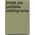 Kritiek als politieke stellingname