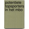 Potentiele topsporters in het MBO door S. Karsten