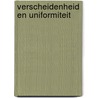 Verscheidenheid en uniformiteit door M. Derriks