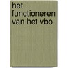 Het functioneren van het VBO by E. Voncken