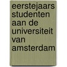 Eerstejaars studenten aan de Universiteit van Amsterdam door M. Voorthuis