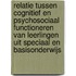 Relatie tussen cognitief en psychosociaal functioneren van leerlingen uit speciaal en basisonderwijs