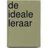 De ideale leraar by W. Veugelers