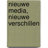 Nieuwe media, nieuwe verschillen door M. Volman