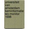 Universiteit van Amsterdam kerninformatie WO-monitor 1998 by A.E. Verbeek