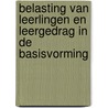 Belasting van leerlingen en leergedrag in de basisvorming door S. Meijer