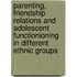 Parenting, friendship relations and adolescent functionioning in different ethnic groups