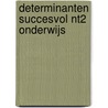 Determinanten succesvol NT2 onderwijs by Y. Timman