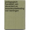 Pedagogisch handelen van docentent en waardeontwikkeling van leerlingen by W. Veugelers