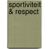 Sportiviteit & respect