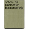 School- en klasmerken basisonderwijs door I. van der Veen