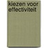 Kiezen voor effectiviteit
