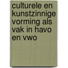 Culturele en kunstzinnige vorming als vak in HAVO en VWO door W. Veugelers