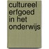 Cultureel erfgoed in het onderwijs